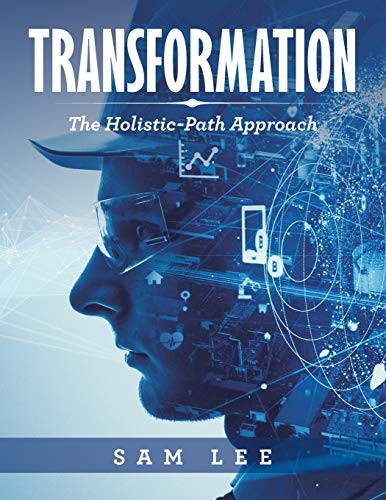Transformation: The Holistic-path Approach