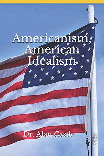 Americanism, American Idealism