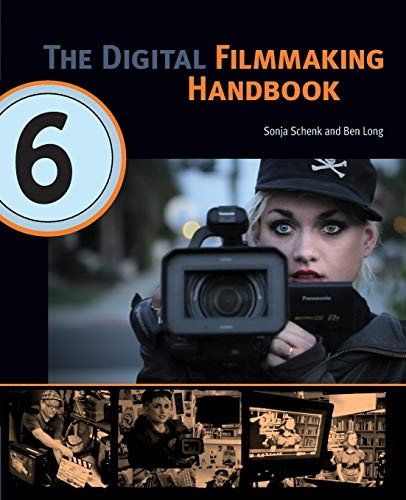 The Digital Filmmaking Handbook, 6th edition