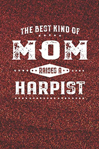 The Best Kind Of Mom Raises A Harpist