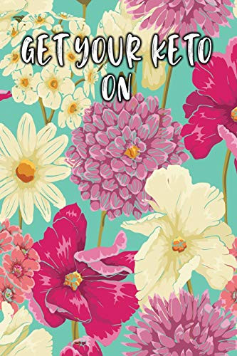 Get Your Keto On: Keto Diet Diary