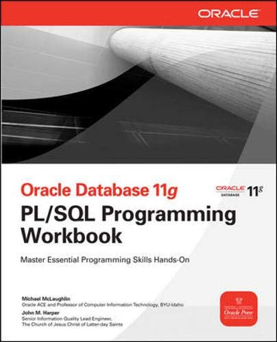 Oracle Database 11g Pl/Sql Programming Workbook (Oracle Press)