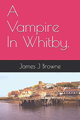 A Vampire In Whitby.