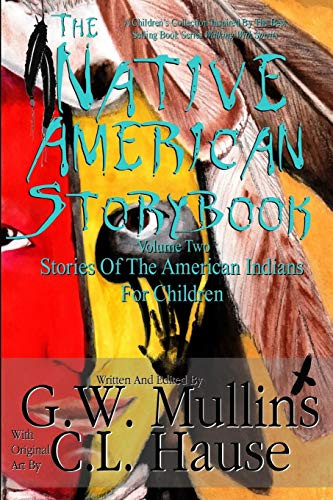 The Native American Story Book Volume Two Stories Of The American Indians For Children (2)
