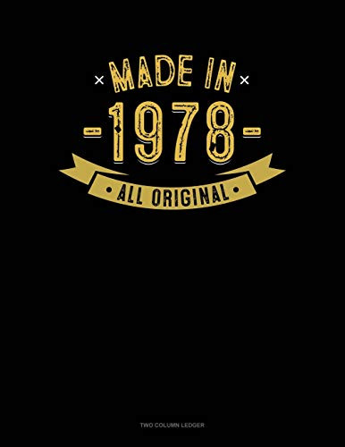 Made In 1978 All Original: Two Column Ledger
