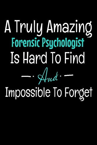 A Truly Amazing Forensic Psychologist Is Hard To Find And Impossible To Forget: Dot Grid Page Notebook : Gift For Forensic Psychologist