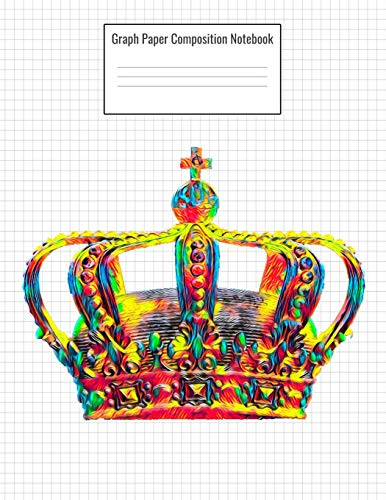 Graph Paper Composition Notebook: Quad Ruled 5 Squares Per Inch, 110 Pages, King Crown Cover, 8.5 X 11 Inches / 21.59 X 27.94 Cm