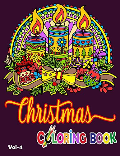 Christmas Coloring Book: A Cute Coloring Book With 50 Christmas Coloring Pages Fun, Easy, And Relaxing Designs For Kids. Christmas Coloring Book For Children'S Vol 4