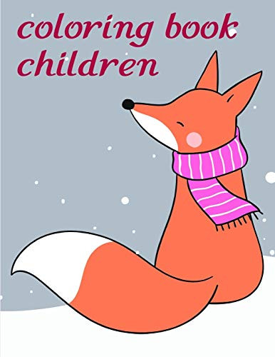 Coloring Book Children: Cute Forest Wildlife Animals And Funny Activity For Kids'S Creativity (Art Gifts)