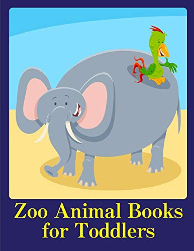 Zoo Animal Books For Toddlers: Fun, Easy, And Relaxing Coloring Pages For Animal Lovers (Dear Zoo)
