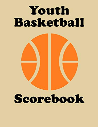Youth Basketball Scorebook: 50 Game Scorebook For Basketball (8.5 X 11)