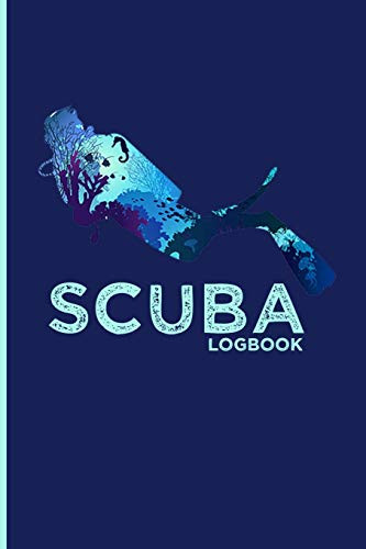 Scuba Diving Log: Logbook Diving, Scuba Diving Gifts For Divers, Deep Sea Dive Book.