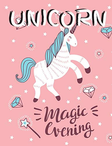 Unicorn Magic Evening: (Adults Coloring Book) - Featuring Various Unicorn Designs Filled With Stress Relieving Patterns - Lovely Coloring Book ... X 11) (Unicorn Coloring Page For Adults)