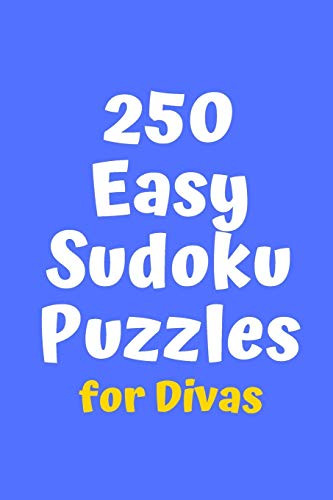250 Easy Sudoku Puzzles For Divas (Sudoku For Divas)