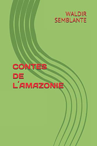 Contes De L´Amazonie (Portuguese Edition)