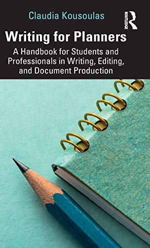 Writing for Planners: A Handbook for Students and Professionals in Writing, Editing, and Document Production