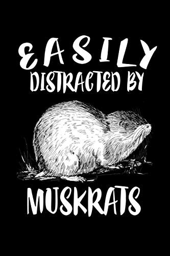 Easily Distracted By Muskrats: Animal Nature Collection