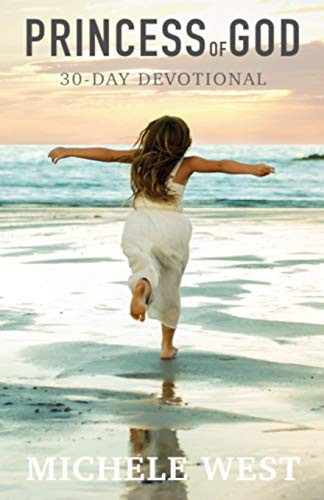 Princess Of God: 30-Day Devotional