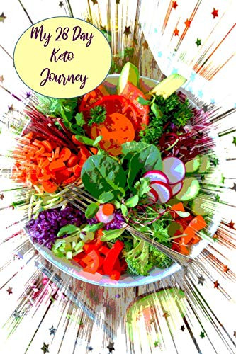 My 28 Day Keto Journey: For Golfers To Plan, Organize And Track New Diet And Healthy Lifestyle