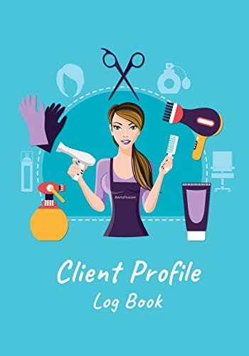 Customer Client Profile Log Book: Hair Stylist Client Profile Book Tracking
