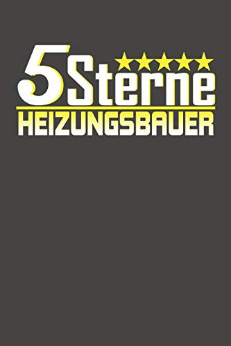 5 Sterne Heizungsbauer: Praktischer Wochenplaner Für Ein Ganzes Jahr Ohne Festes Datum (German Edition)