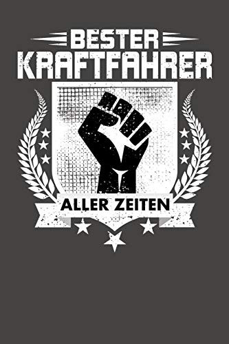 Bester Kraftfahrer Aller Zeiten: Praktischer Wochenplaner Für Ein Ganzes Jahr Ohne Festes Datum (German Edition)