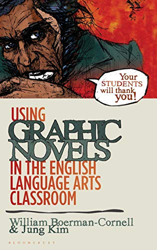 Using Graphic Novels in the English Language Arts Classroom