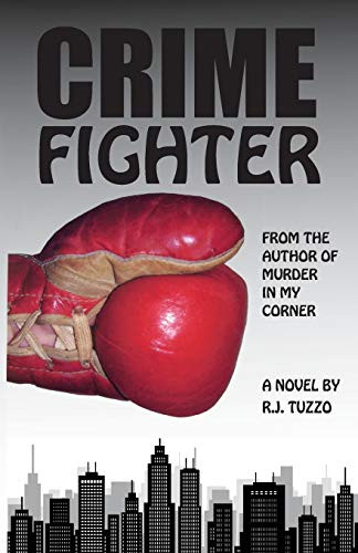 Crime Fighter: From The Author Of Murder In My Corner