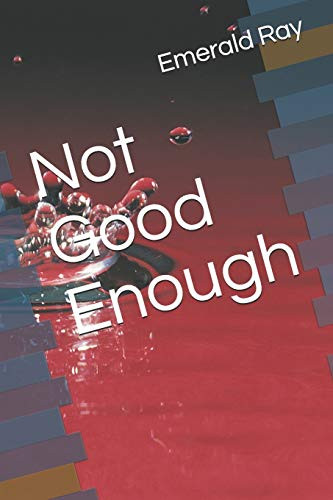 Not Good Enough