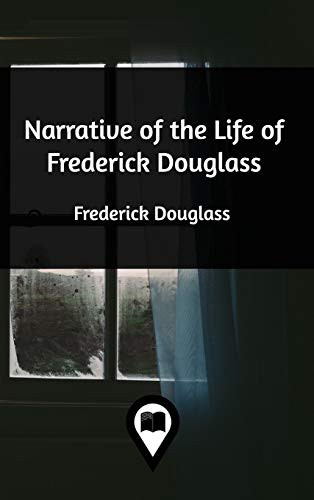 Narrative of the Life of Frederick Douglass