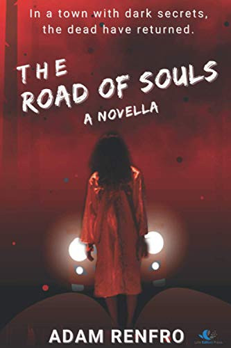 The Road Of Souls: A Novella