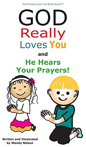 God Really Loves You And He Hears Your Prayers!