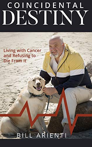 Coincidental Destiny: Living with Cancer and Refusing to Die From It