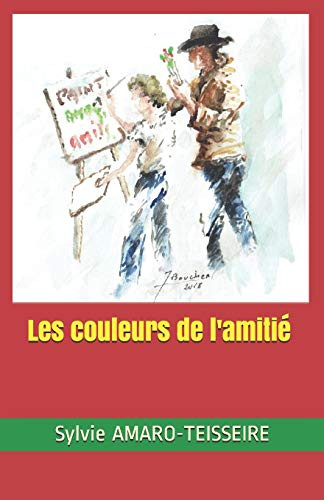 Les Couleurs De L'Amitié (French Edition)