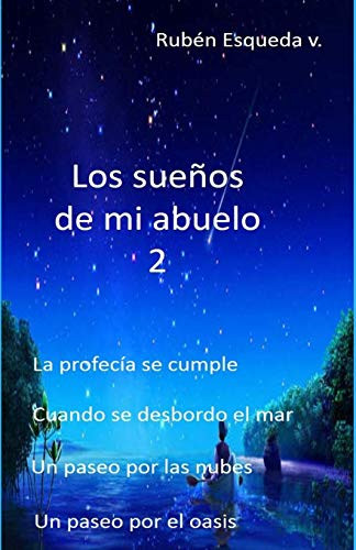 Los Sueños De Mi Abuelo 2 (Spanish Edition)