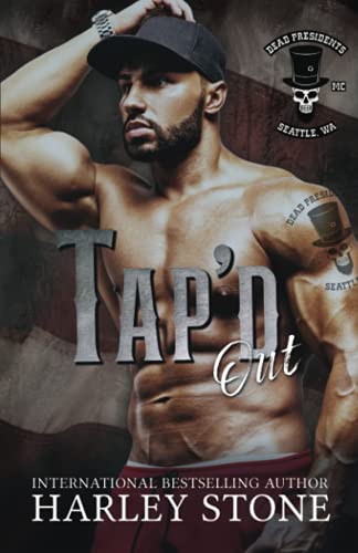 Tap'D Out (Dead Presidents Mc)