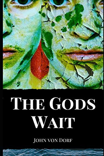 The Gods Wait