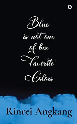 Blue Is Not One Of Her Favorite Colors