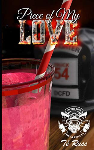 Piece Of My Love (In The Line Of Love: Fire & Rescue)