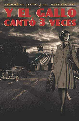 Y El Gallo Cantó 3 Veces (Spanish Edition)