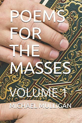 Poems For The Masses: Volume 1 The Journey