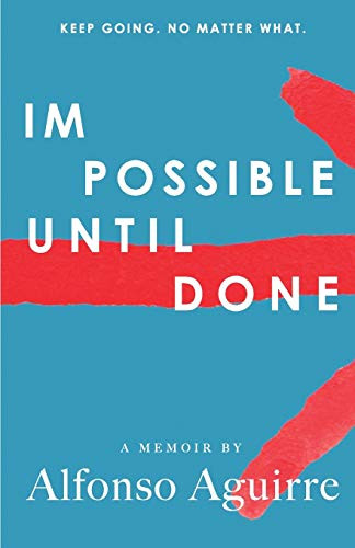Impossible Until Done