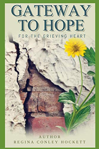 Gateway To Hope: Devotional For The Grieving Heart