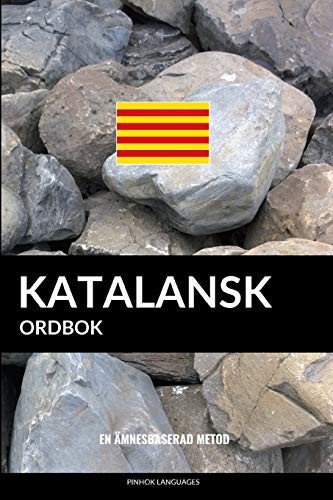 Katalansk Ordbok: En Ämnesbaserad Metod (Swedish Edition)