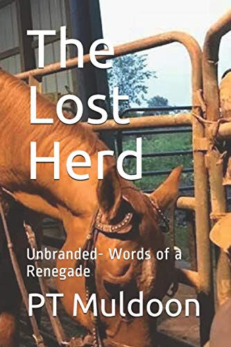 The Lost Herd: Unbranded -Words Of A Renegade