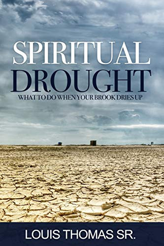 Spiritual Drought: What To Do When Your Book Dries Up