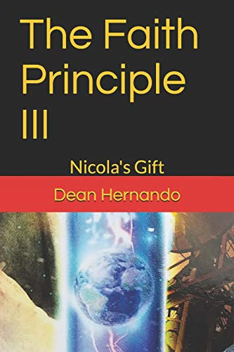 The Faith Principle Iii: Nicola'S Gift (The Faith Principle Saga)