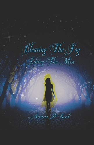 Clearing The Fog: Lifting The Mist