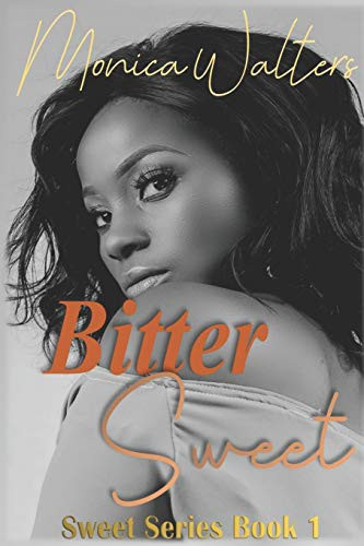 Bitter Sweet (The Sweet Series)