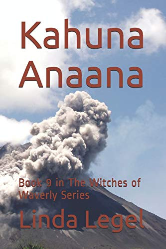 Kahuna Anaana: Book 9 In The Witches Of Waverly Series